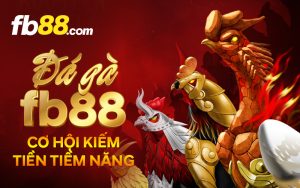 FB88 Nhà cái uy tín hàng đầu Việt Nam. Nạp tiền & Rút tiền tại Fb88 cực kỳ nhanh chóng. Chơi ngay hôm nay https://fb8868.com !